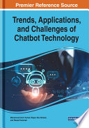Trends, applications, and challenges of chatbot technology /