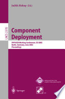 Component deployment : IFIP/ACM Working Conference, CD 2002, Berlin, Germany, June 20-21, 2002 : proceedings /