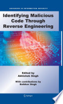 Identifying malicious code through reverse engineering /