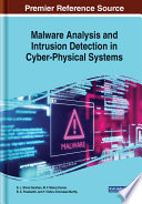 Malware analysis and intrusion detection in cyber-physical systems /