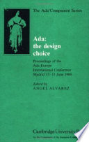 Ada, the design choice : proceedings of the Ada-Europe International Conference, Madrid 13-15 June 1989 /