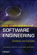 Case study research in software engineering : guidelines and examples /