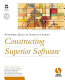 Constructing superior software /
