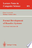 Formal development of reactive systems : case study production cell /