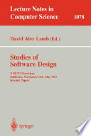 Studies of software design : ICSE '93 workshop, Baltimore, Maryland, USA, May 17-18, 1993 : selected papers /