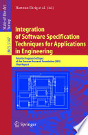 Integration of software specification techniques for applications in engineering : Priority Program SoftSpez of the German Research Foundation (DFG) : final report /