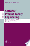 Software product-family engineering : 5th international workshop, PFE 2003, Siena, Italy, November 4-6, 2003 : revised papers /