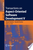 Transactions on aspect-oriented software development V /
