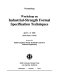 Workshop on Industrial-Strength Formal Specification Techniques : proceedings, April 5-8, 1995, Boca Raton, Florida /