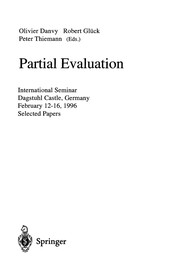 Partial evaluation : international seminar, Dagstuhl Castle, Germany, February 12-16, 1996 : selected papers /