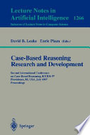 Case-based reasoning : research and development : Second International Conference, ICCBR-97, Providence, RI, USA, July 25-27, 1997 : proceedings /