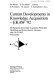 Current developments in knowledge acquisition : EKAW'92 :6th European Knowledge Acquisition Workshop, Heidelberg and Kaiserslautern, Germany, May 18-22, 1992 : proceedings /