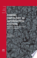 Formal ontology in information systems : proceedings of the Fifth International Conference (FOIS 2008) /