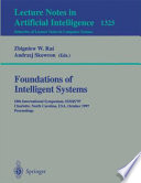 Foundations of intelligent systems : 10th international symposium, ISMIS '97, Charlotte, North Carolina, USA, October 15-18, 1997 : proceedings /