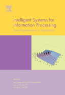 Intelligent systems for information processing : from representation to applications /