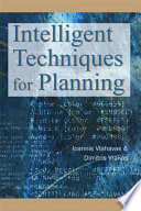 Intelligent techniques for planning /