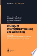 Intelligent information processing and web mining : proceedings of the International IIS: IIPWM'04 Conference held in Zakopane, Poland, May 17-20, 2004 /