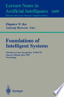 Foundations of intelligent systems : 11th International Symposium, ISMIS'99, Warsaw, Poland, June 8-11, 1999 : proceedings /