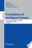 Foundations of intelligent systems : 17th international symposium, ISMIS 2008, Toronto, Canada, May 20-23, 2008 : proceedings /