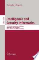 Intelligence and security informatics : IEEE ISI 2008 international workshops : PAISI, PACCF, and SOCO 2008, Taipei, Taiwan, June 17, 2008 : proceedings /