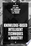 Knowledge-based intelligent techniques in industry /