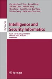 Intelligence and security informatics : Pacific Asia Workshop, PAISI 2007, Chengdu, China, April 11-12, 2007 : proceedings /