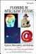 Planning in intelligent systems : aspects, motivations, and methods /