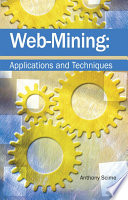 Web mining : applications and techniques /