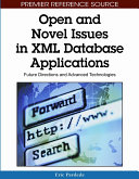 Open and novel issues in XML database applications : future directions and advanced technologies /