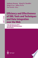 Efficiency and effectiveness of XML tools and techniques and data integration over the Web : VLDB 2002 workshop EEXTT and CAiSE 2002 workshop DIWeb : revised papers /