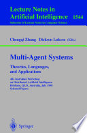 Multi-agent systems : theories, languages, and applications : 4th Australian Workshop on Distributed Artificial Intelligence, Brisbane, Qld., Australia, July 13, 1998 : Selected Papers /