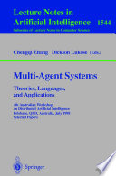 Multi-agent systems : theories, languages, and applications : 4th Australian Workshop on Distributed Artificial Intelligence, Brisbane, Qld., Australia, July 13, 1998 : proceedings /