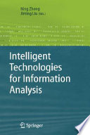 Intelligent technologies for information analysis /