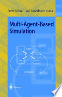 Multi-agent-based simulation : second international workshop, MABS 2000, Boston, MA, USA, July : revised and additional papers /