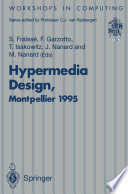 Hypermedia design : proceedings of the International Workshop on Hypermedia Design (IWHD'95), Montepellier, France, 1-2 June 1995 /