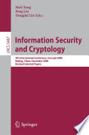 Information security and cryptology : 4th international conference, Inscrypt 2008, Beijing, China, December 14-17, 2008 ; revised selected papers /