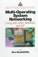 Multi-operating system networking : living with Unix, Netware, and NT /