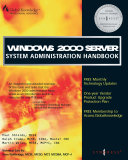 Windows 2000 server : system administration handbook.