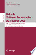 Reliable software technologies-Ada-Europe 2009 : 14th Ada-Europe International Conference on Reliable Software Technologies, Brest, France, June 8-12, 2009 : proceedings /