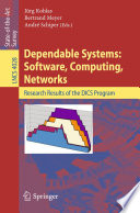 Dependable systems : software, computing, networks : research results of the DICS program /