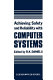 Achieving safety and reliability with computer systems /