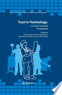 Trust in technology : a socio-technical perspective /