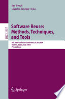 Software reuse : methods, techniques, and tools : 8th international conference, ICSR 2004, Madrid, Spain, July 5-9, 2004 ; proceedings /