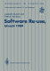 Software re-use, Utrecht 1989 : proceedings of the Software Re-use Workshop, 23-24 November 1989, Utrecht, The Netherlands /