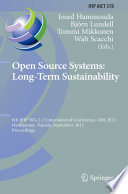 Open source systems : long-term sustainability : 8th IFIP WG 2.13 International Conference, OSS 2012, Hammamet, Tunisia, September 10-13, 2012, Proceedings /