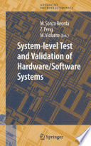 System-level test and validation of hardware/software systems /