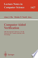Computer aided verification : 10th International Conference, CAV'98, Vancouver, BC, Canada, June 28-July 2, 1998 : proceedings /