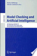 Model checking and artificial intelligence : 4th workshop, MoChArt IV, Riva del Garda, Italy, August 29, 2006 : revised selected and invited papers /
