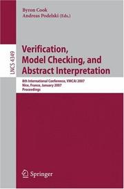 Verification, model checking, and abstract interpretation : 8th international conference, VMCAI 2007, Nice, France, January 14-16, 2007 : proceedings /
