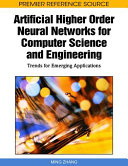 Artificial higher order neural networks for computer science and engineering : trends for emerging applications /